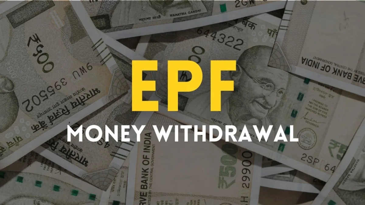 EPF Money Withdrawal: 5 Simple Conditions You Should Know