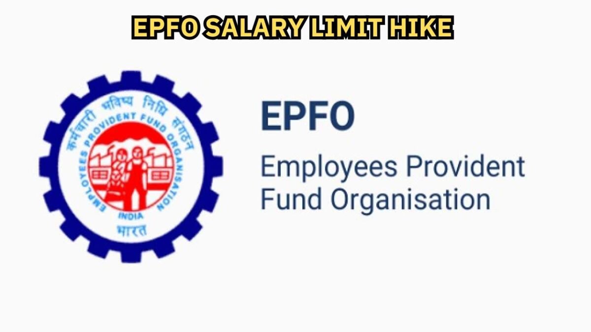 Good News: EPFO Salary Limit Hike for Private Sector Employees!