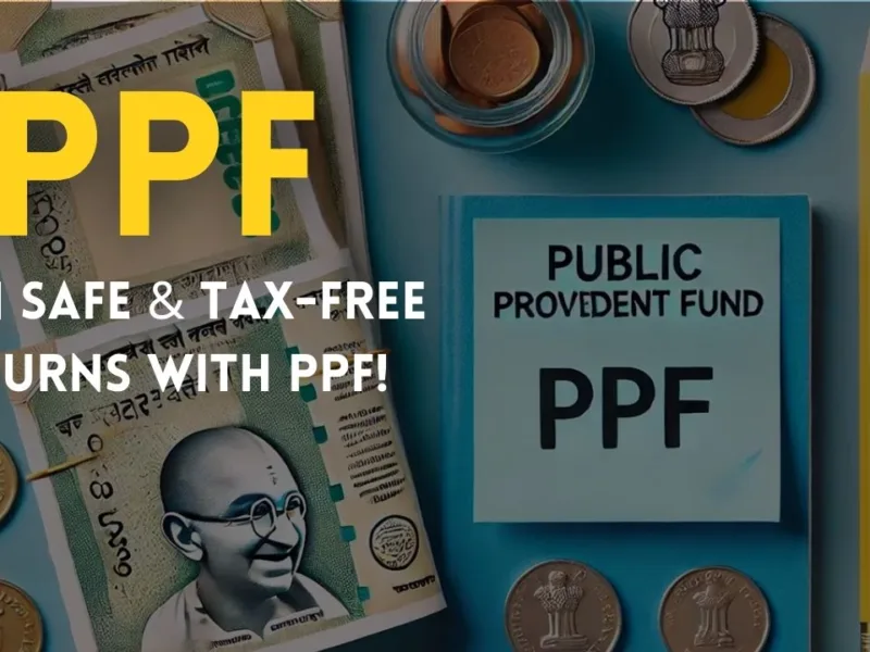 Public Provident Fund (PPF): A Safe and Profitable Investment