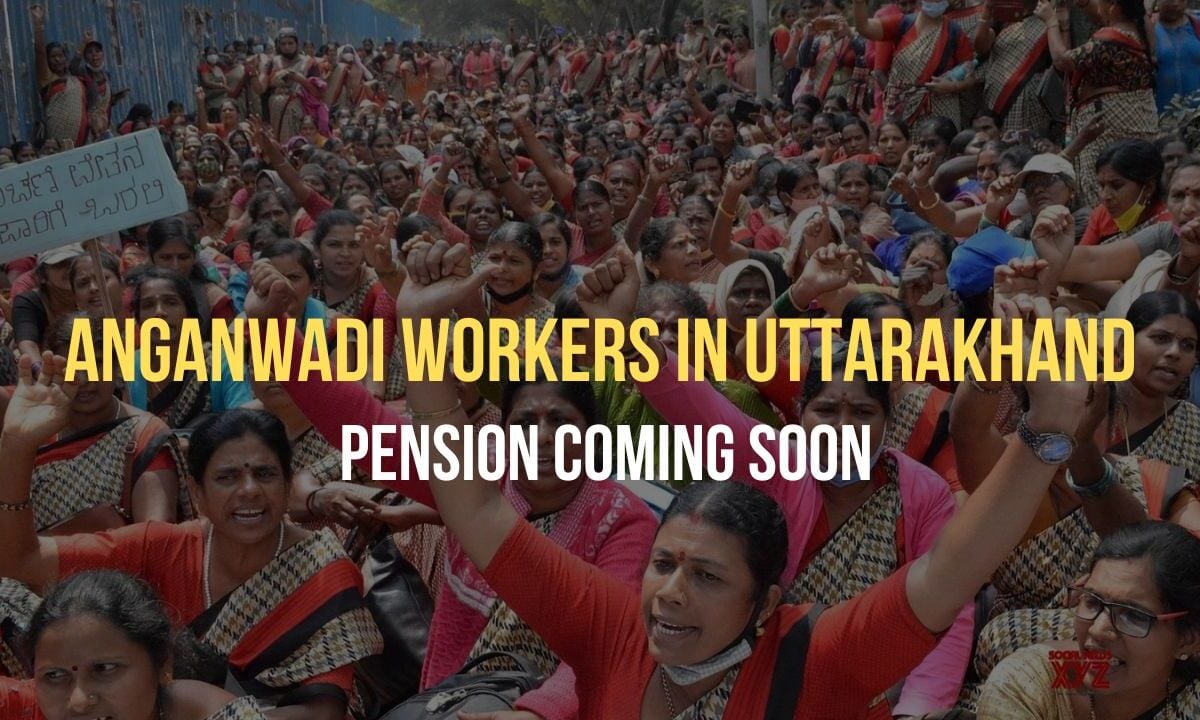 Good News for Anganwadi Workers in Uttarakhand: Pension Coming Soon