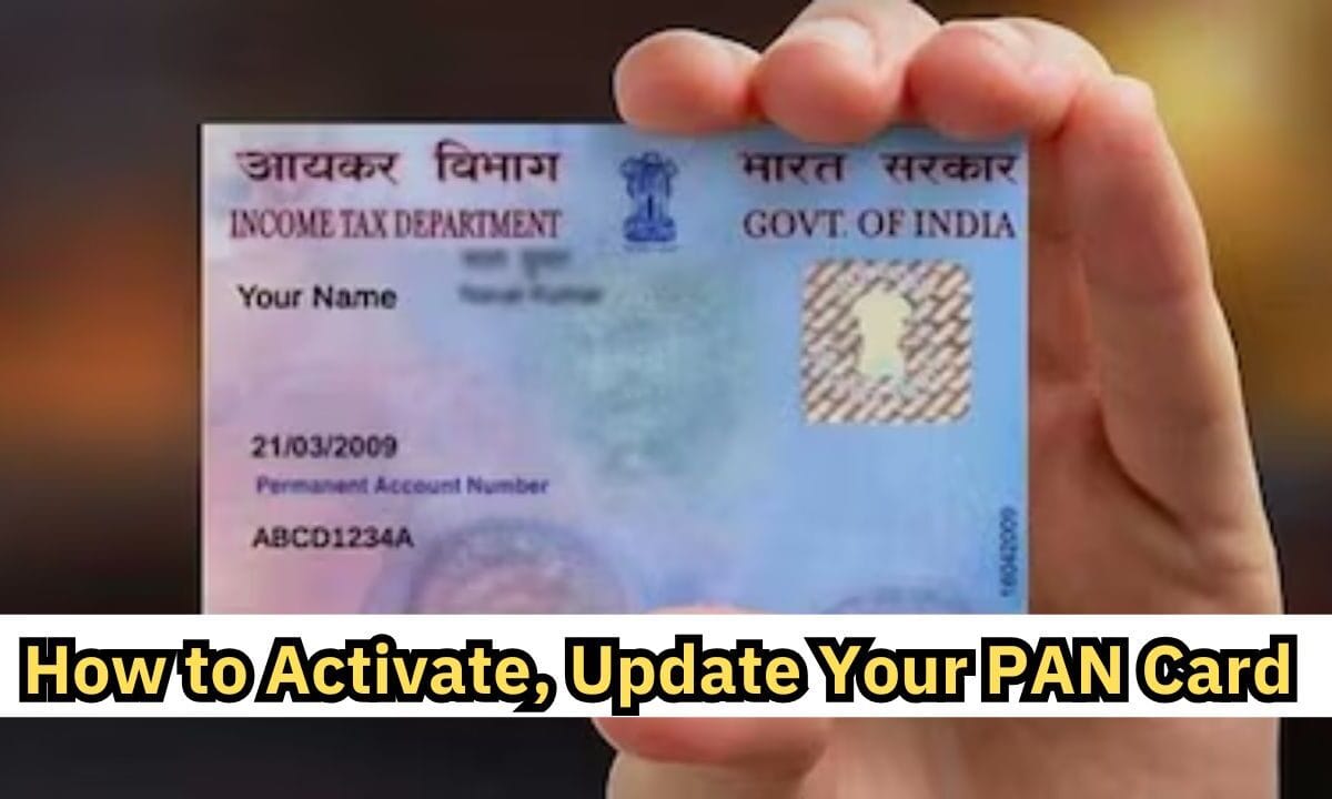 How to Activate, Update, and Order Your PAN Card in 2025